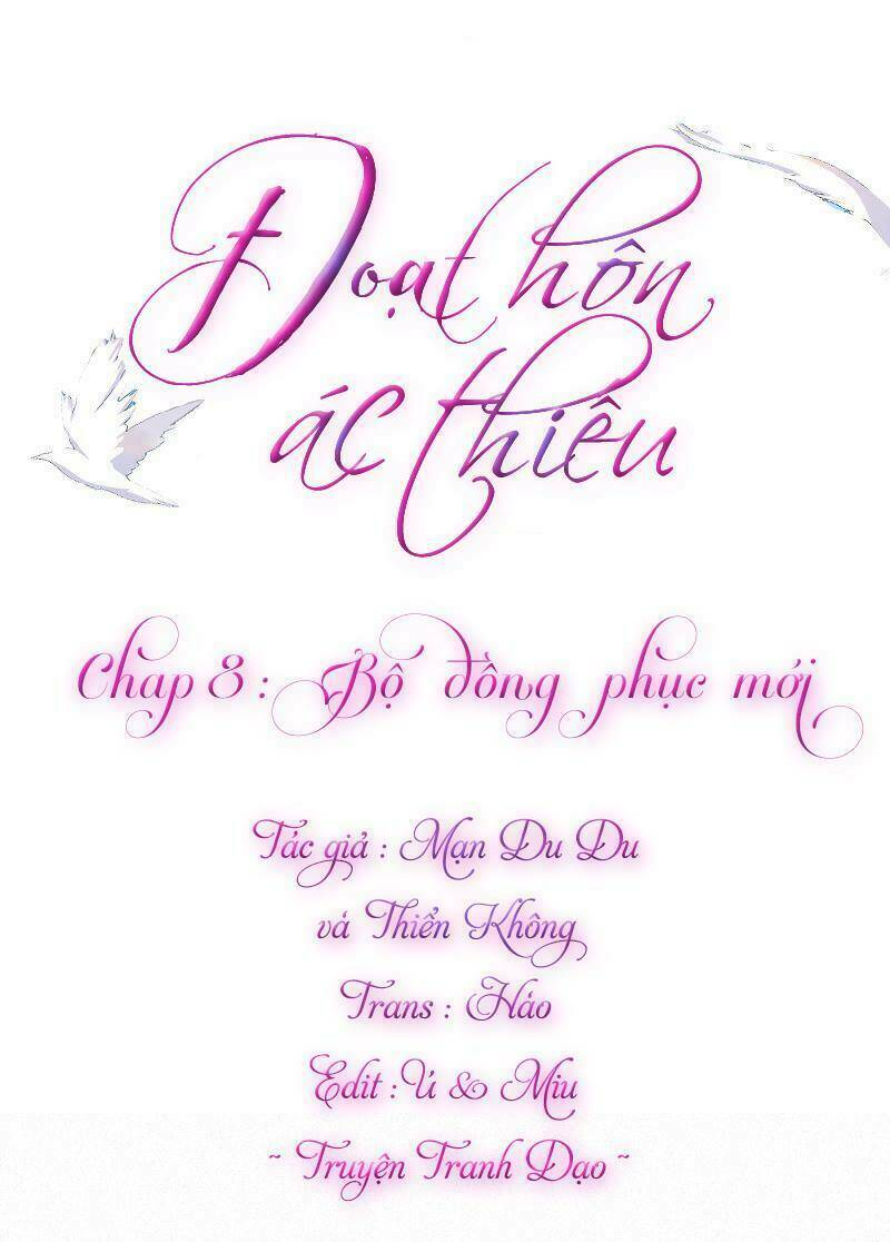 Đoạt Hôn Ác Thiếu: Chapter 8