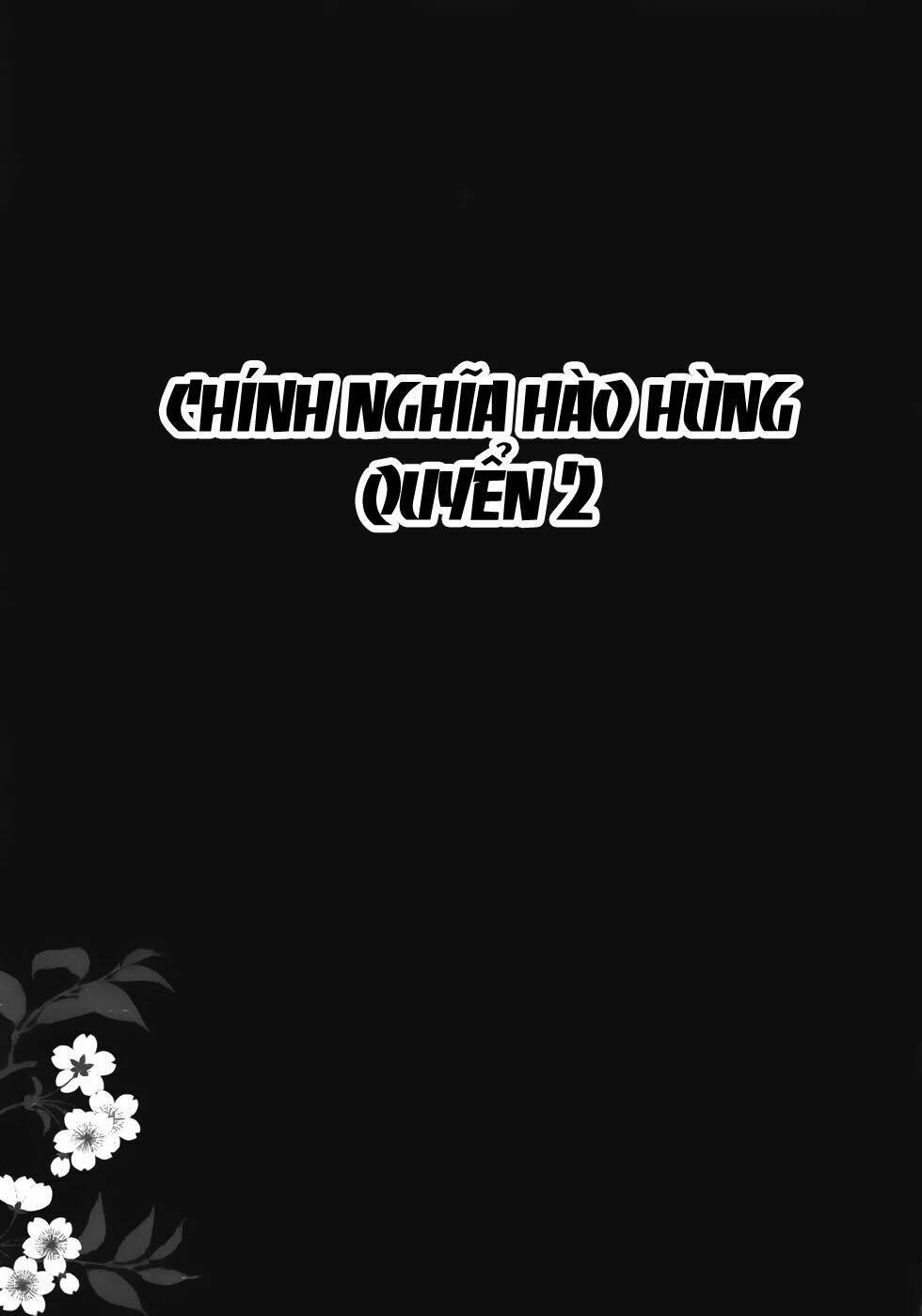 Chính Nghĩa Hào Hùng: Chapter 6