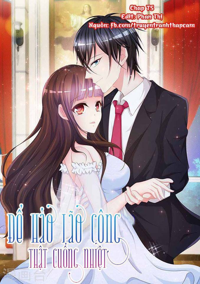 Đế Hào Lão Công Thật Ngông Cuồng: Chapter 75