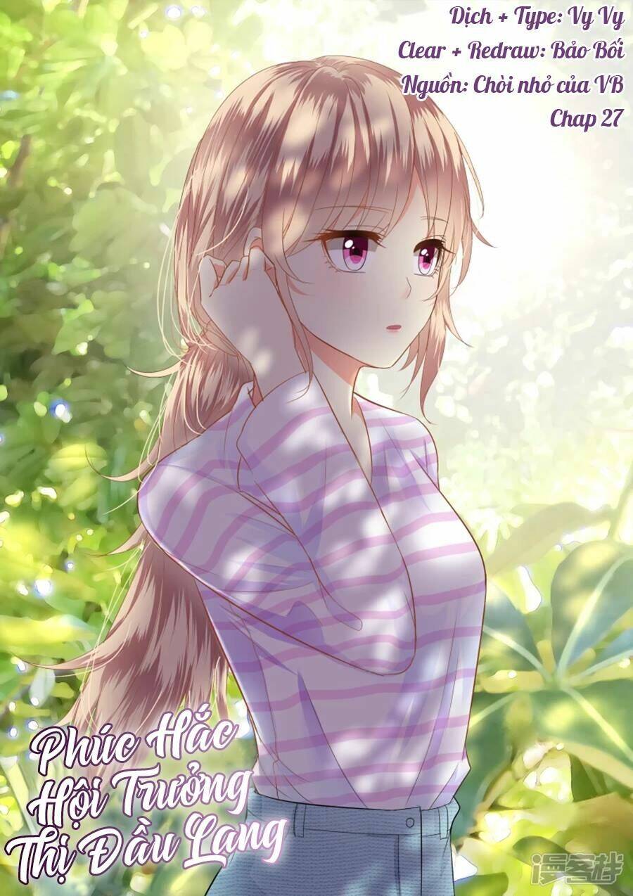 Phúc Hắc Hội Trưởng Thị Đầu Lang: Chapter 27