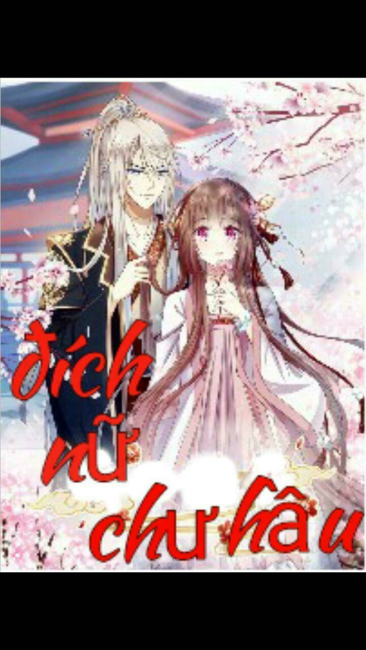 Đích Nữ Chư Hầu: Chapter 4