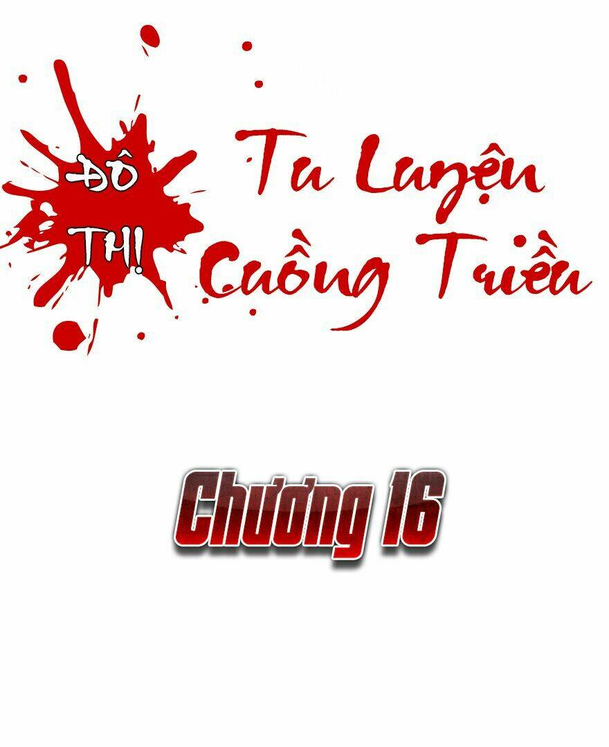 Đô Thị Tu Luyện Cuồng Triều: Chapter 16