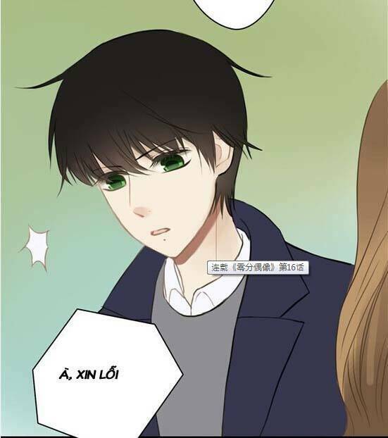 Thần Tượng Điểm Zero: Chapter 16