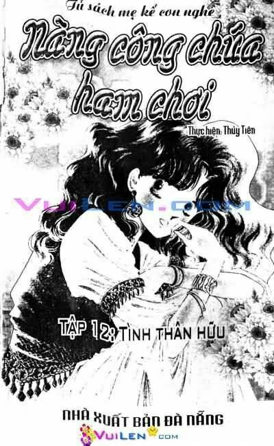 Nàng Công Chúa Ham Chơi: Chapter 12