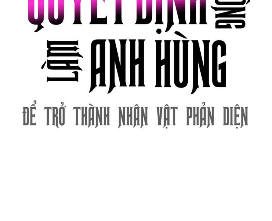 Không Làm Anh Hùng Để Trở Thành Nhân Vật Phản Diện: Chapter 11