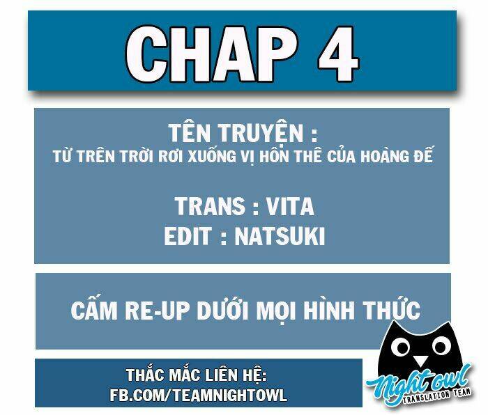 Từ Trên Trời Rơi Xuống Vị Hôn Thê Của Hoàng Đế: Chapter 4