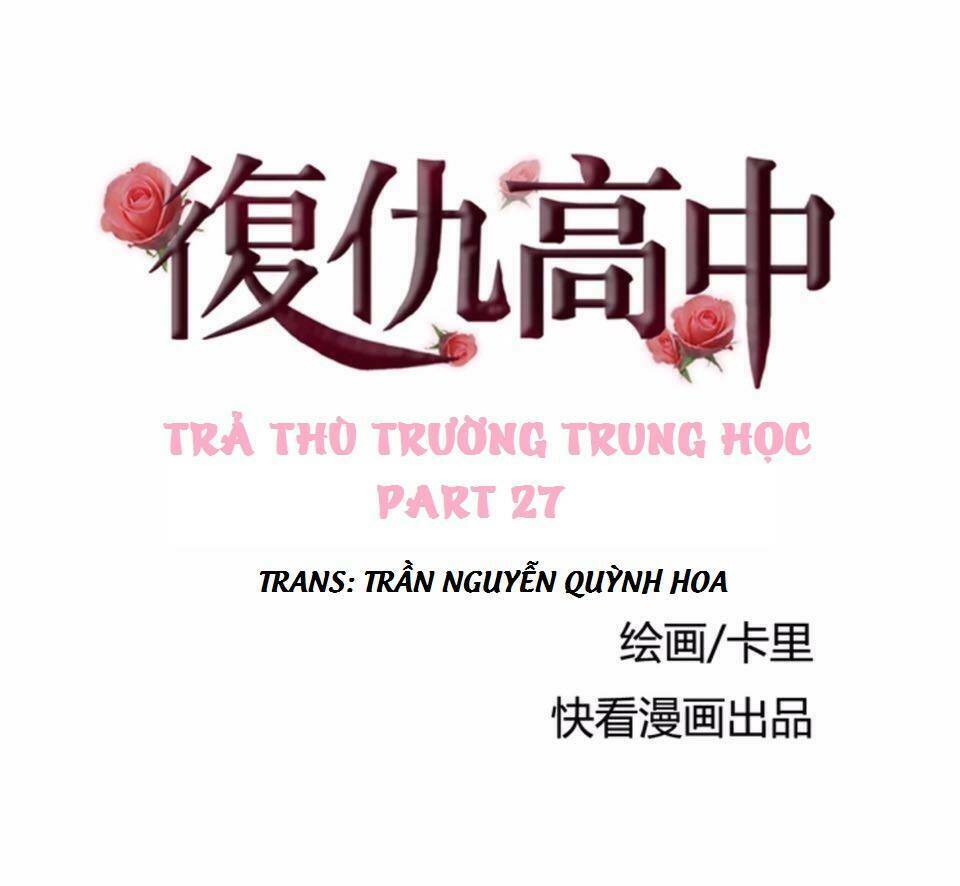 Trả Thù Trường Trung Học: Chapter 27