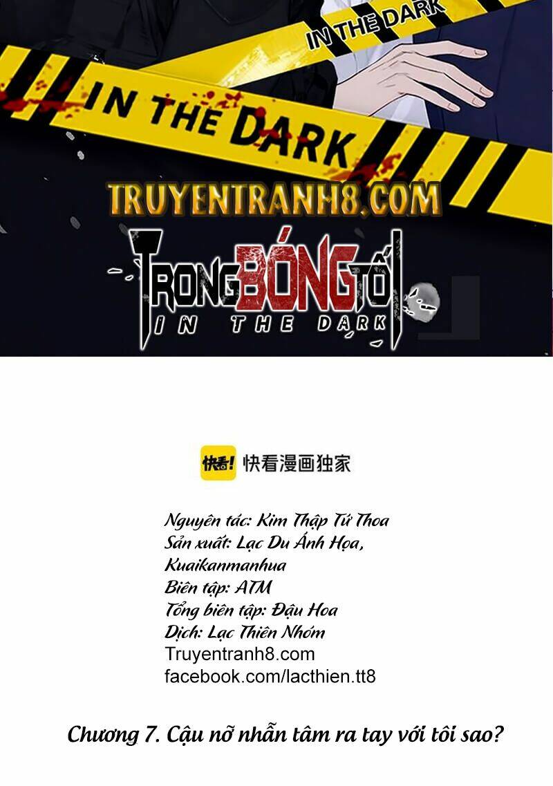 Trong Bóng Tối: Chapter 7