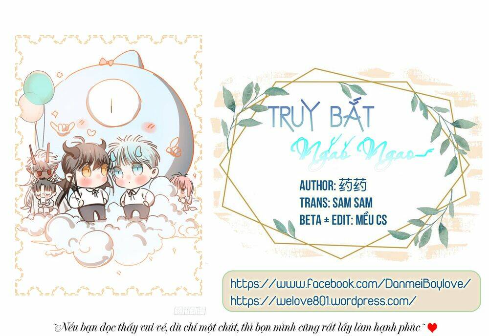 Truy Bắt Ngao Ngao: Chapter 44