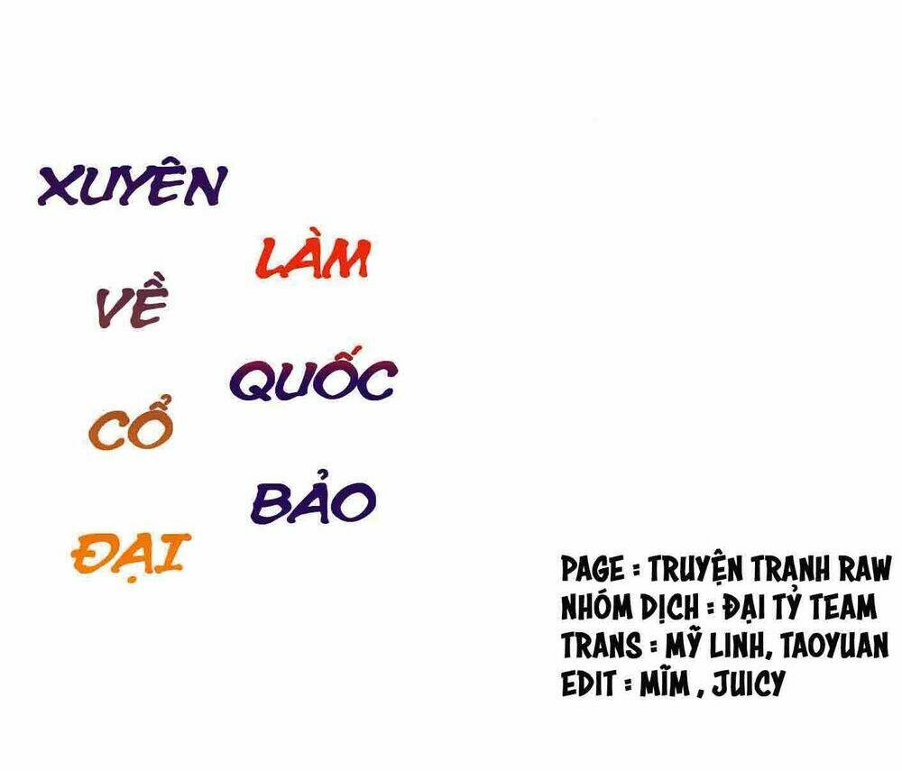 Xuyên Về Cổ Đại Làm Quốc Bảo: Chapter 34