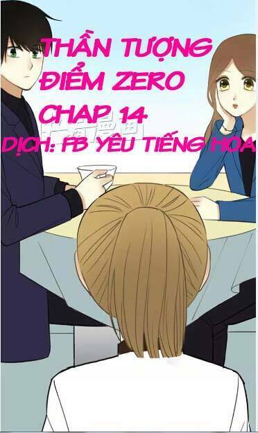 Thần Tượng Điểm Zero: Chapter 14