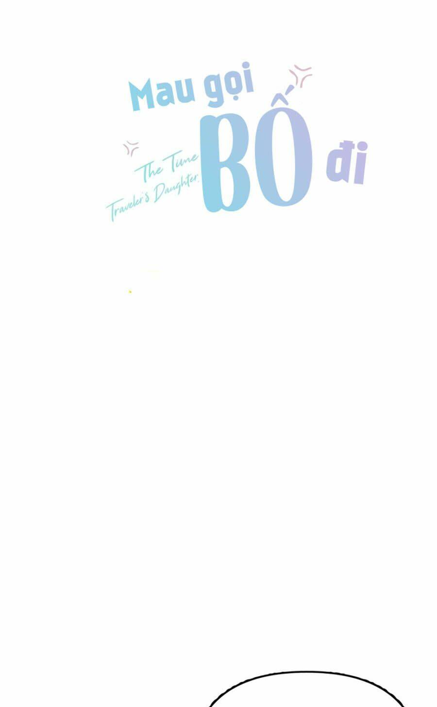 Mau Gọi Bố Đi: Chapter 3