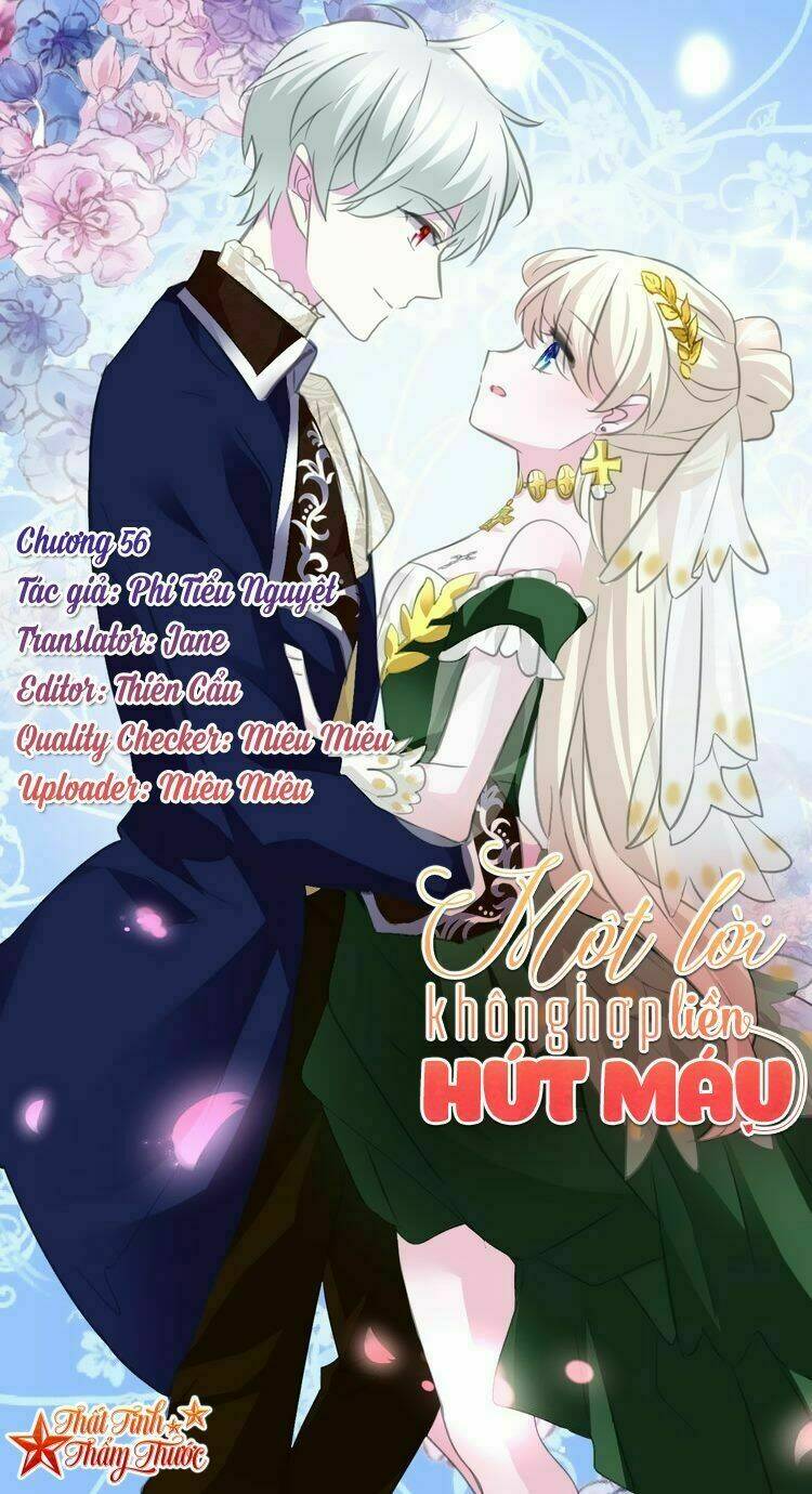 Một Lời Không Hợp Liền Hút Máu: Chapter 56