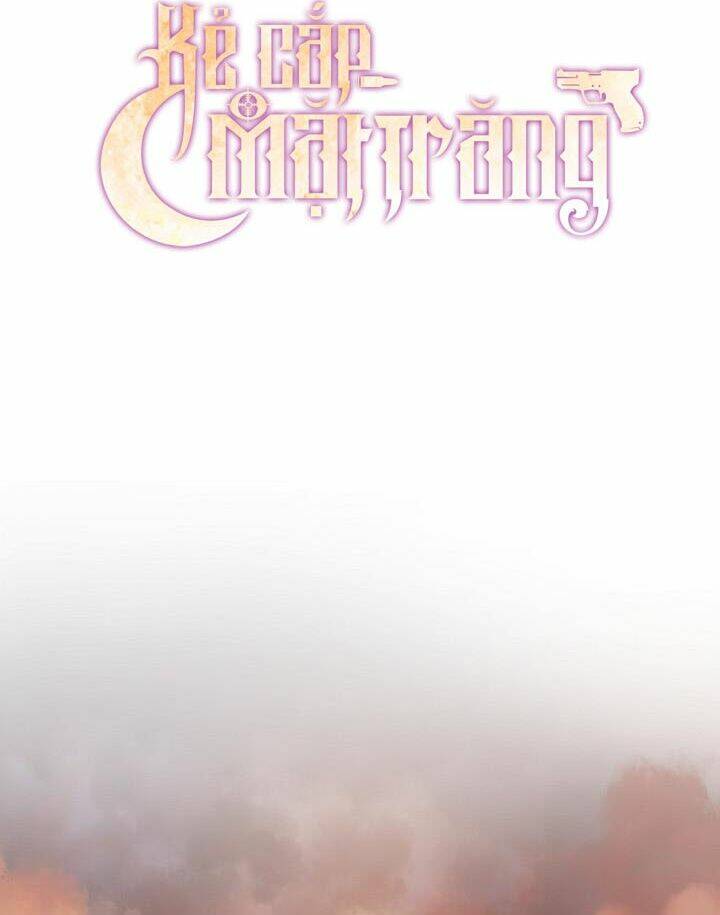 Kẻ Cắp Mặt Trăng: Chapter 49