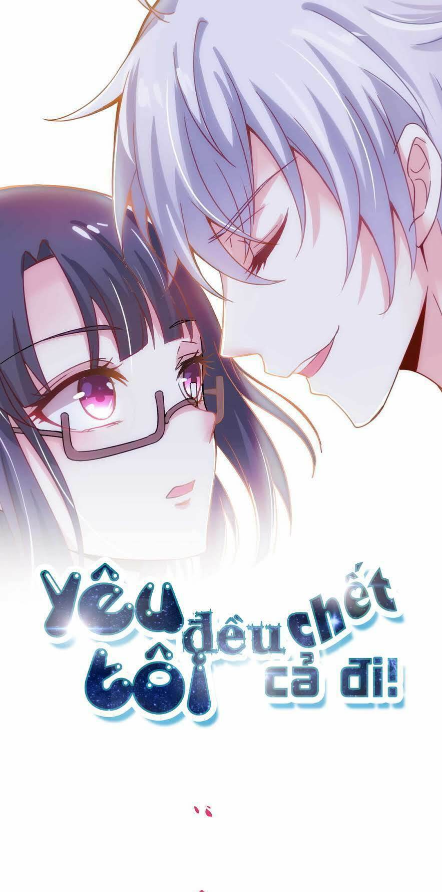 Yêu Tôi Đều Chết Cả Đi!: Chapter 4