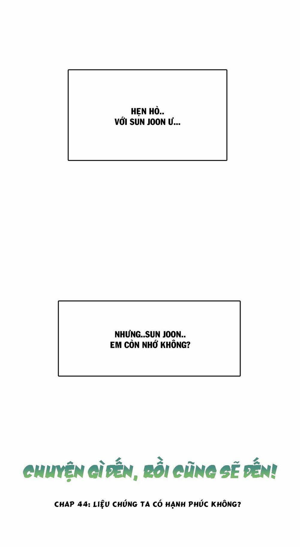 Chuyện Gì Đến, Rồi Cũng Sẽ Đến: Chapter 44
