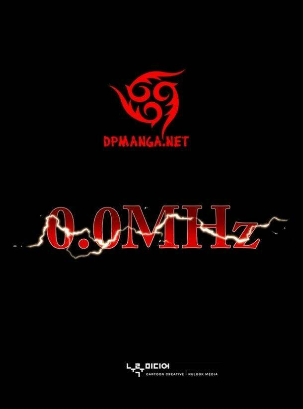 0.0 Mhz - Tần Số Chết: Chapter 9