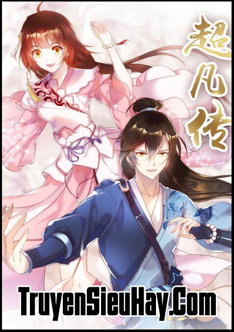 Siêu Phàm Truyện: Chapter 1