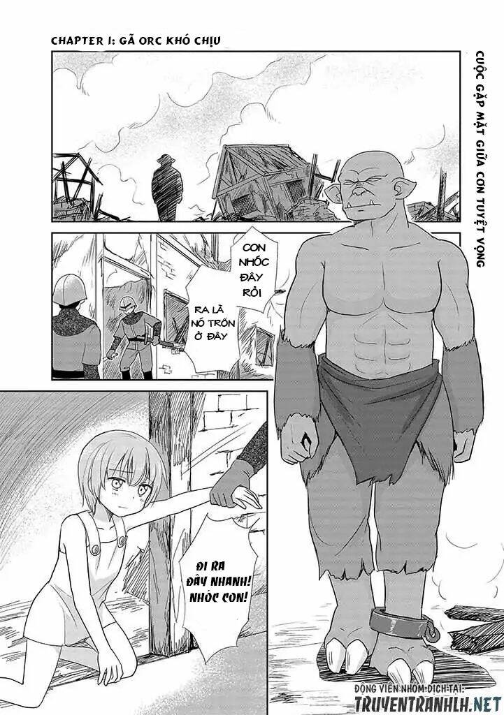 Gã Orc Và Cô Phù Thủy Nhỏ: Chapter 1
