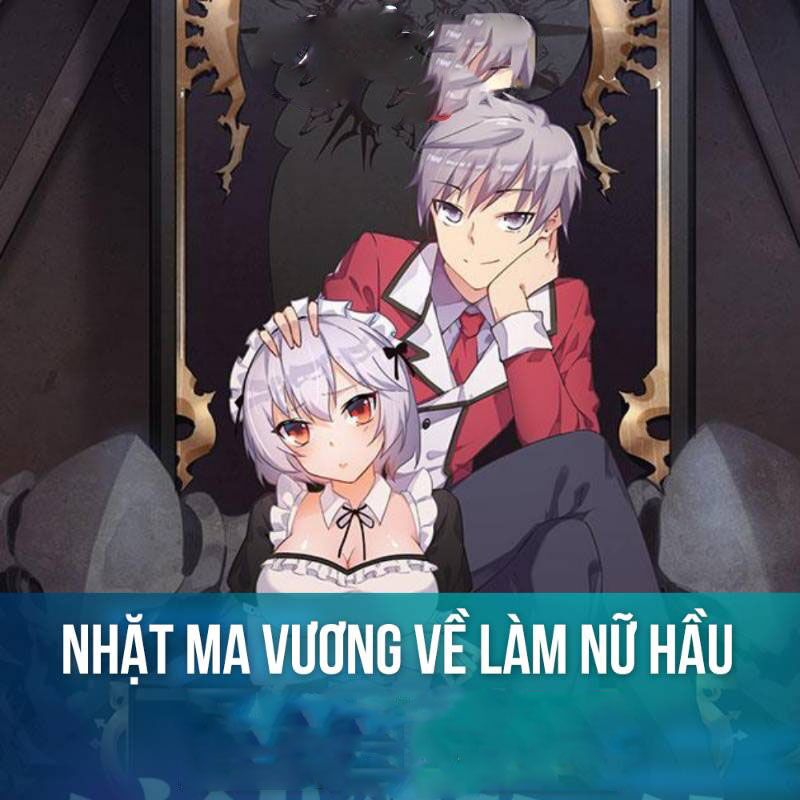 Nhặt Ma Vương Về Làm Nữ Hầu: Chapter 1