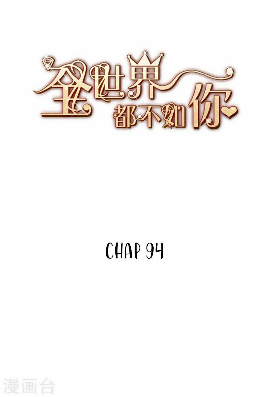Cả Thế Giới Đều Không Bằng Người: Chapter 94