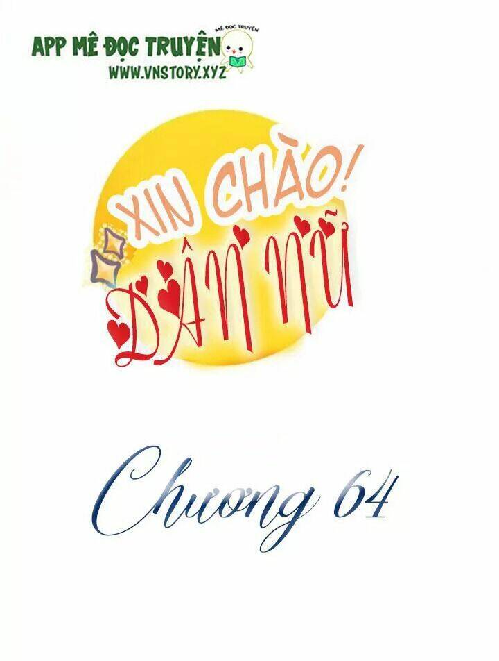 Xin Chào! Dân Nữ: Chapter 64