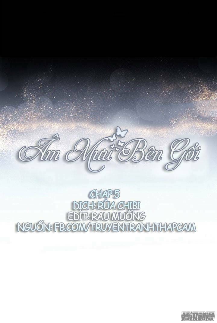 Âm Mưu Bên Gối: Chapter 5