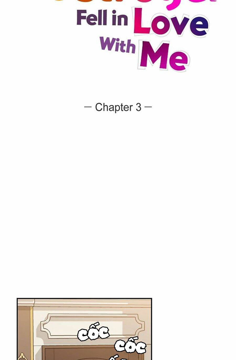 Kẻ Huỷ Diệt Rơi Vào Lưới Tình Của Tôi: Chapter 3