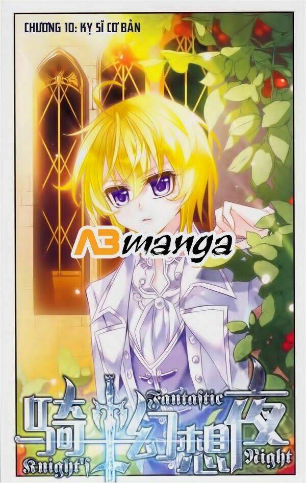 Kỵ Sĩ Hoang Tưởng Dạ: Chapter 10