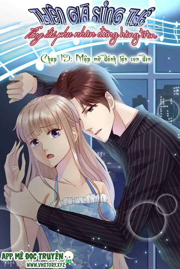 Cưng Chiều Vợ Yêu: Chapter 19: mập mờ đánh lận con đen