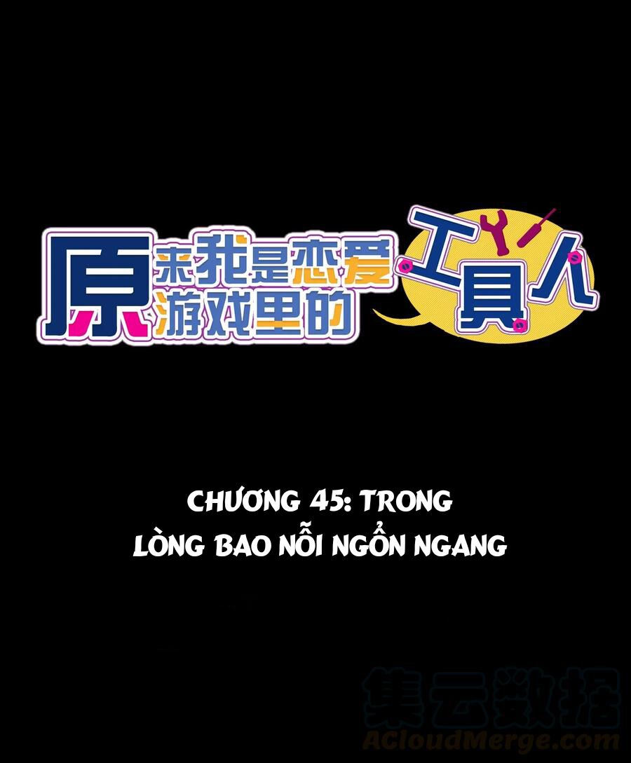 Hóa Ra Tôi Là Công Cụ Trong Game Tình Yêu: Chapter 45