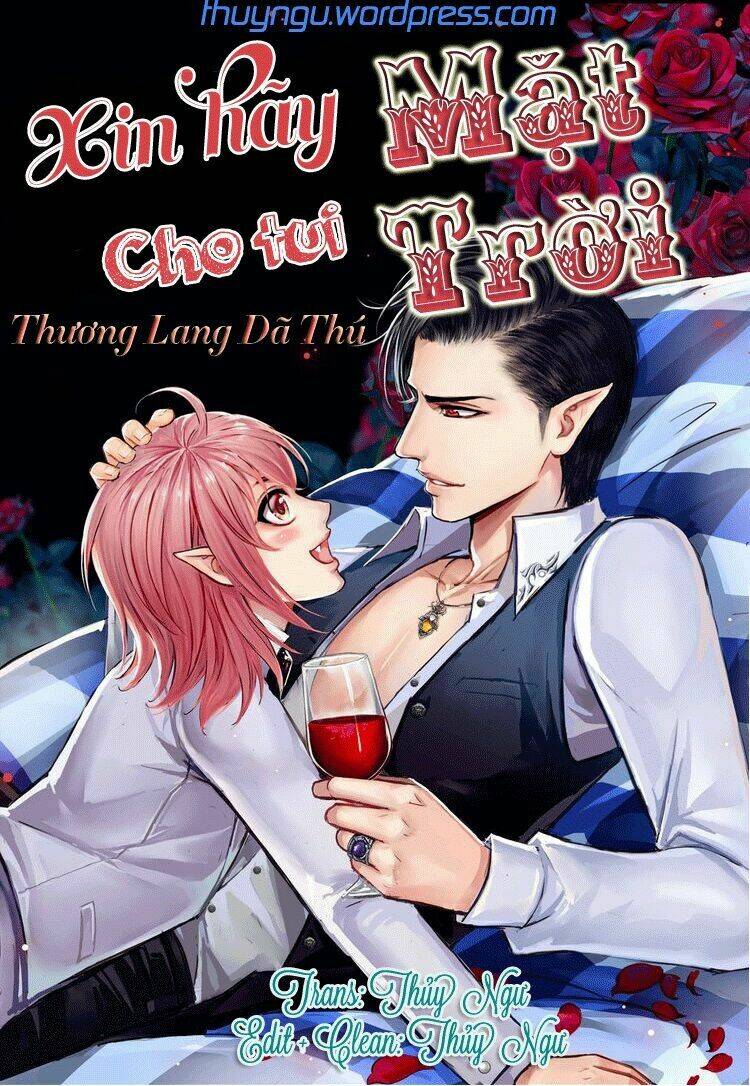 Xin Hãy Cho Tui Mặt Trời!: Chapter 6