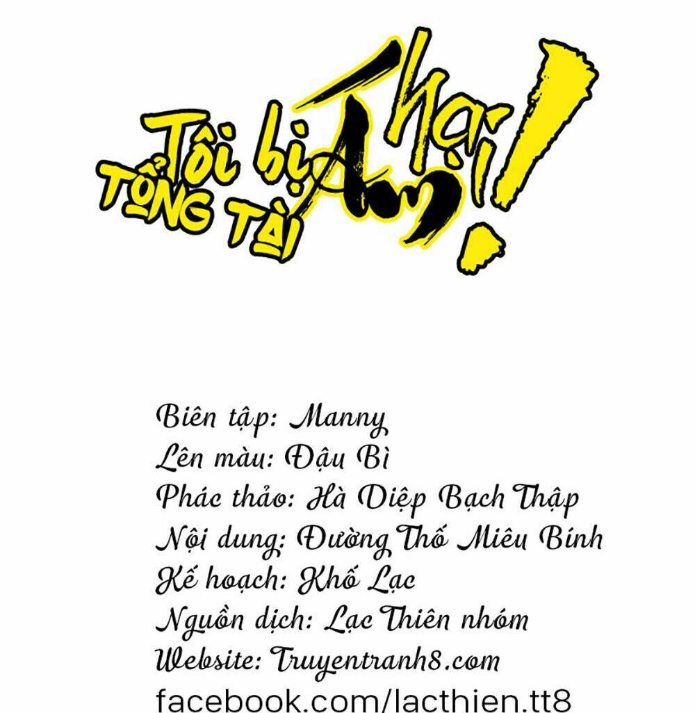 Tôi Bị Tổng Tài Ám Hại: Chapter 102