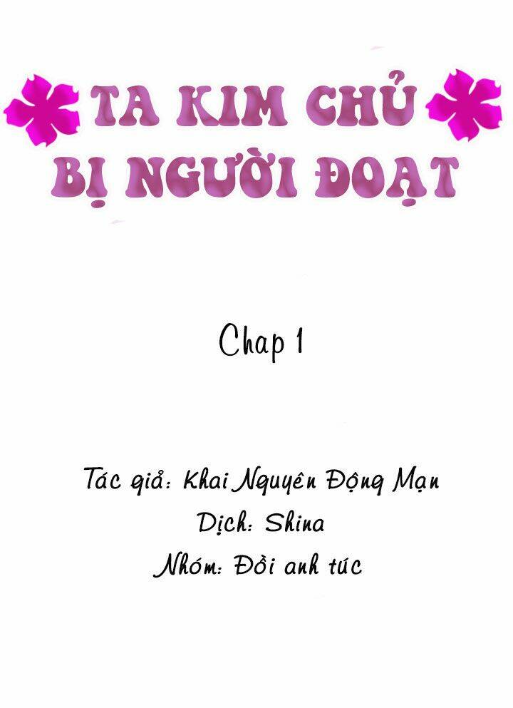 Ta Kim Chủ Bị Người Đoạt: Chapter 1