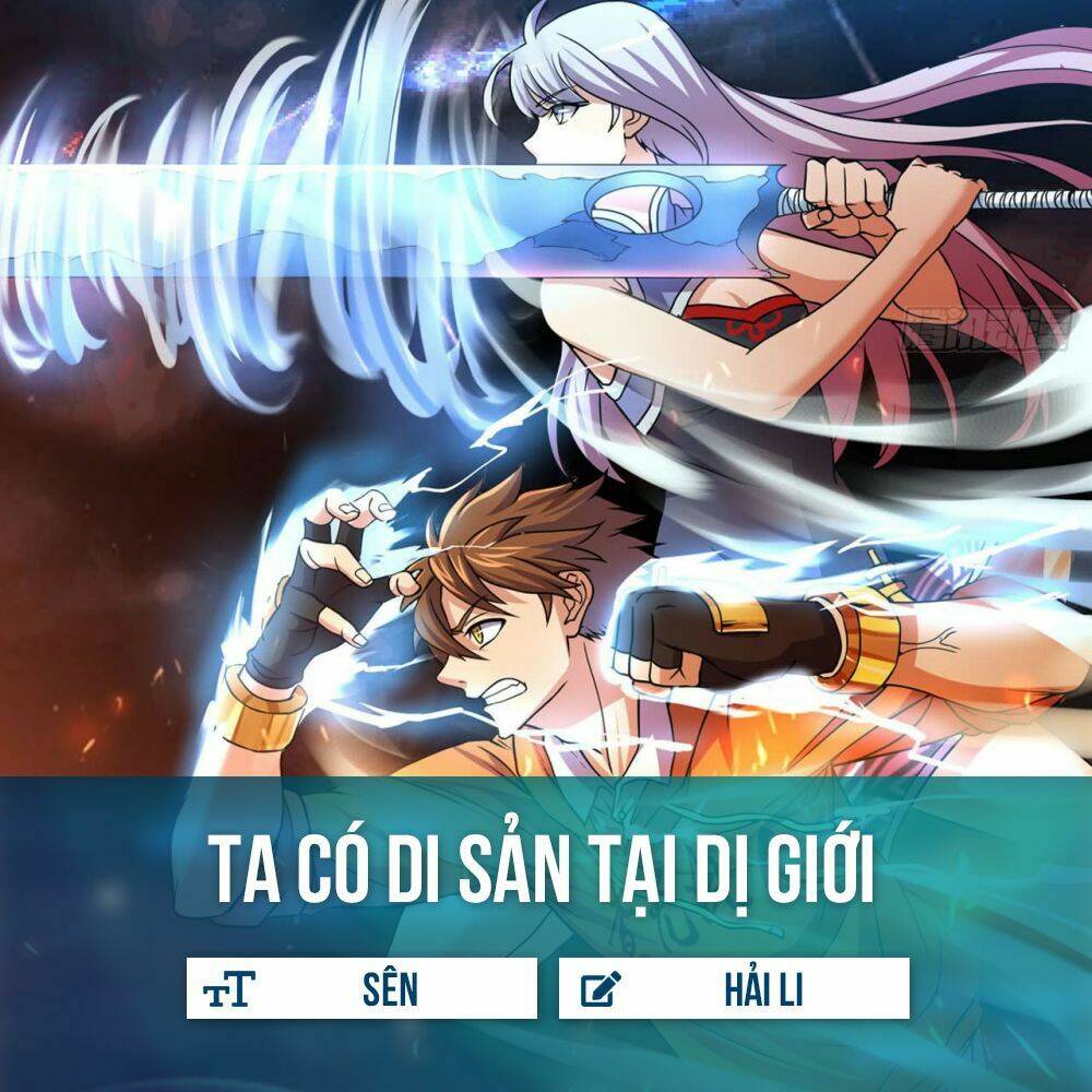 Ta Có Di Sản Tại Dị Giới: Chapter 3