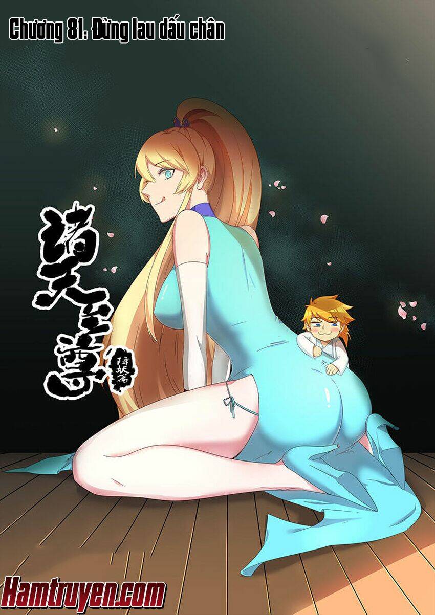 Chí Tôn Chư Thiên: Chapter 81