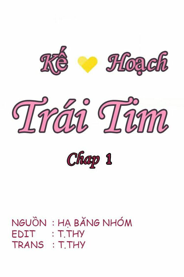 Kế Hoạch Trái Tim: Chapter 1