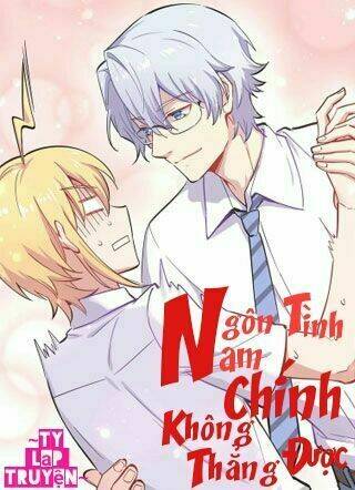 Ngôn Tình Nam Chính Không Thẳng Được: Chapter 1