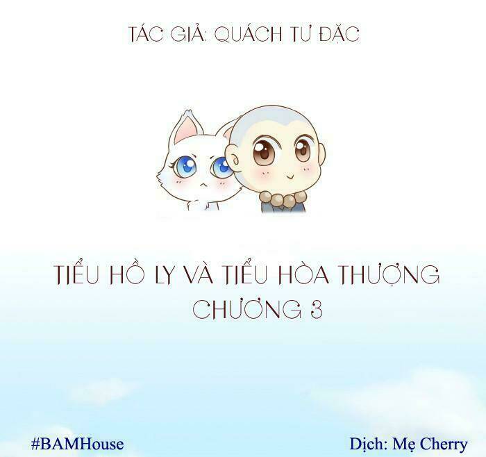 Tiểu Hồ Ly vs Tiểu Hóa Thượng: Chapter 3