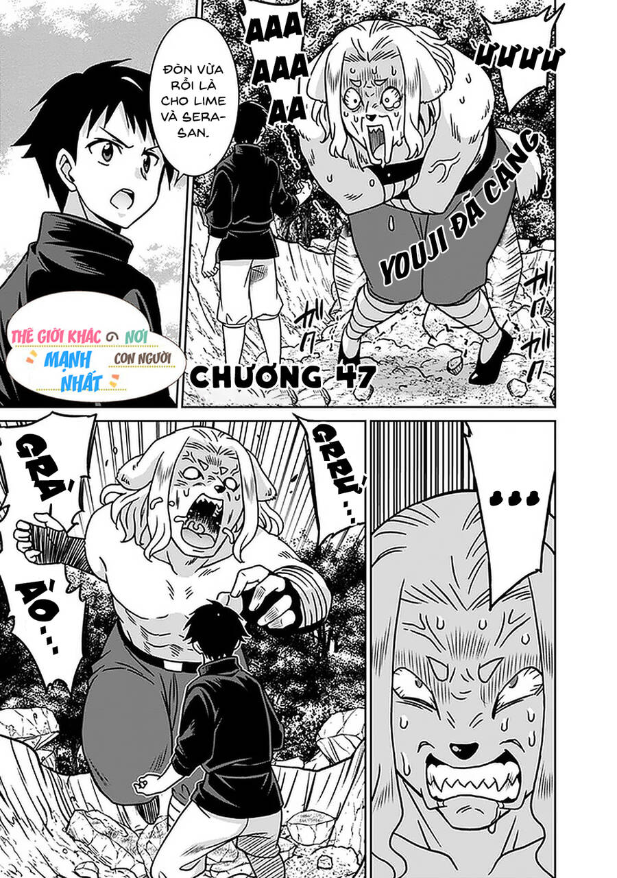 Một Thế Giới Khác Nơi Con Người Mạnh Nhất: Chapter 47