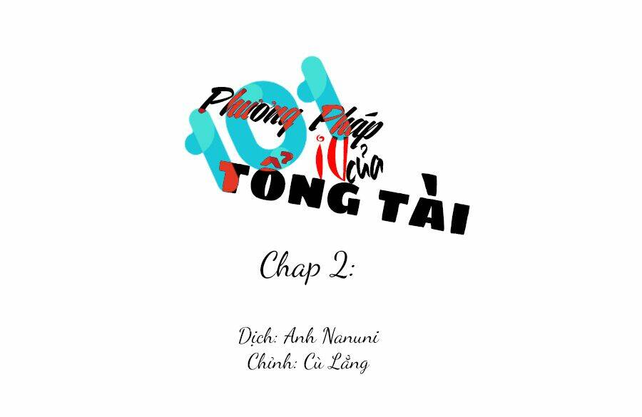 101 Phương Pháp Của Tổng Tài: Chapter 2