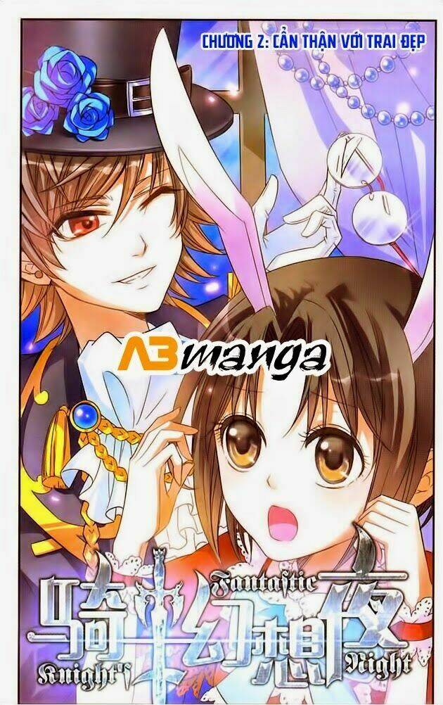 Kỵ Sĩ Hoang Tưởng Dạ: Chapter 2