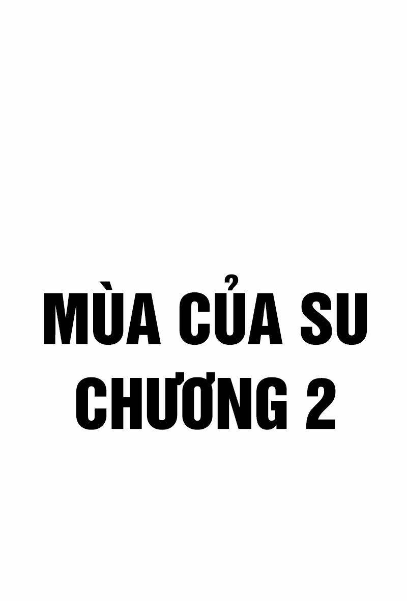 Mùa Của Su: Chapter 2