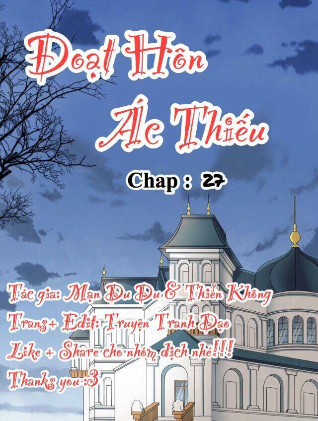 Đoạt Hôn Ác Thiếu: Chapter 27