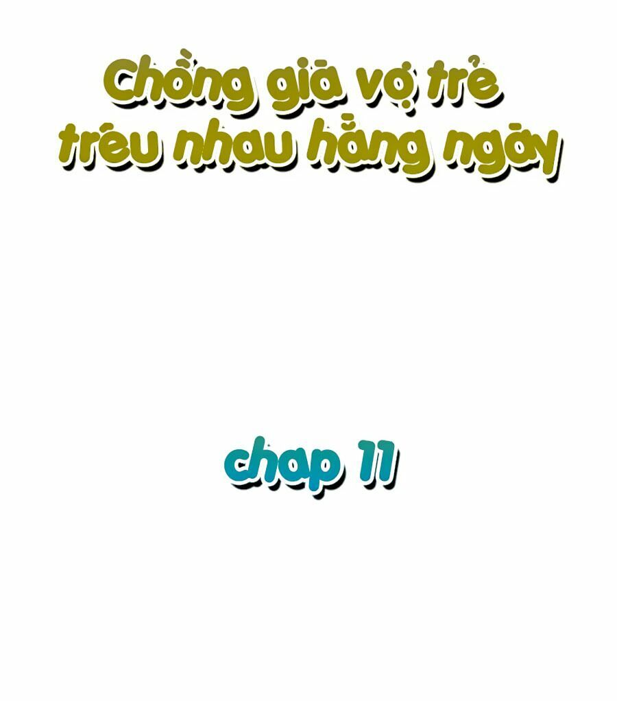 Chồng Già Vợ Trẻ Trêu Nhau Hàng Ngày: Chapter 11