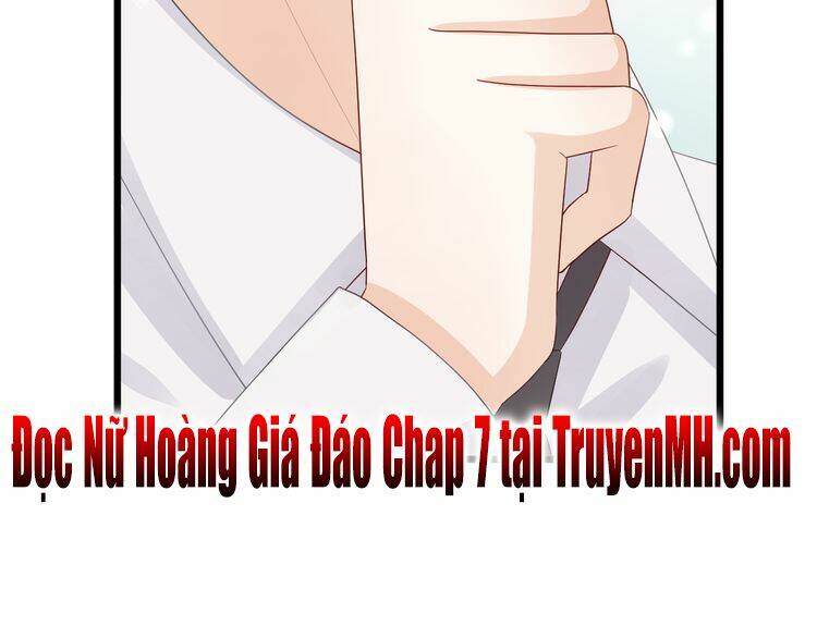 Nữ Hoàng Giá Đáo: Chapter 6