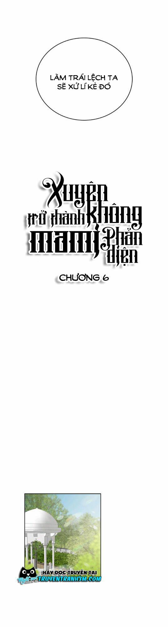 Xuyên Không Trở Thành Mami Phản Diện: Chapter 6