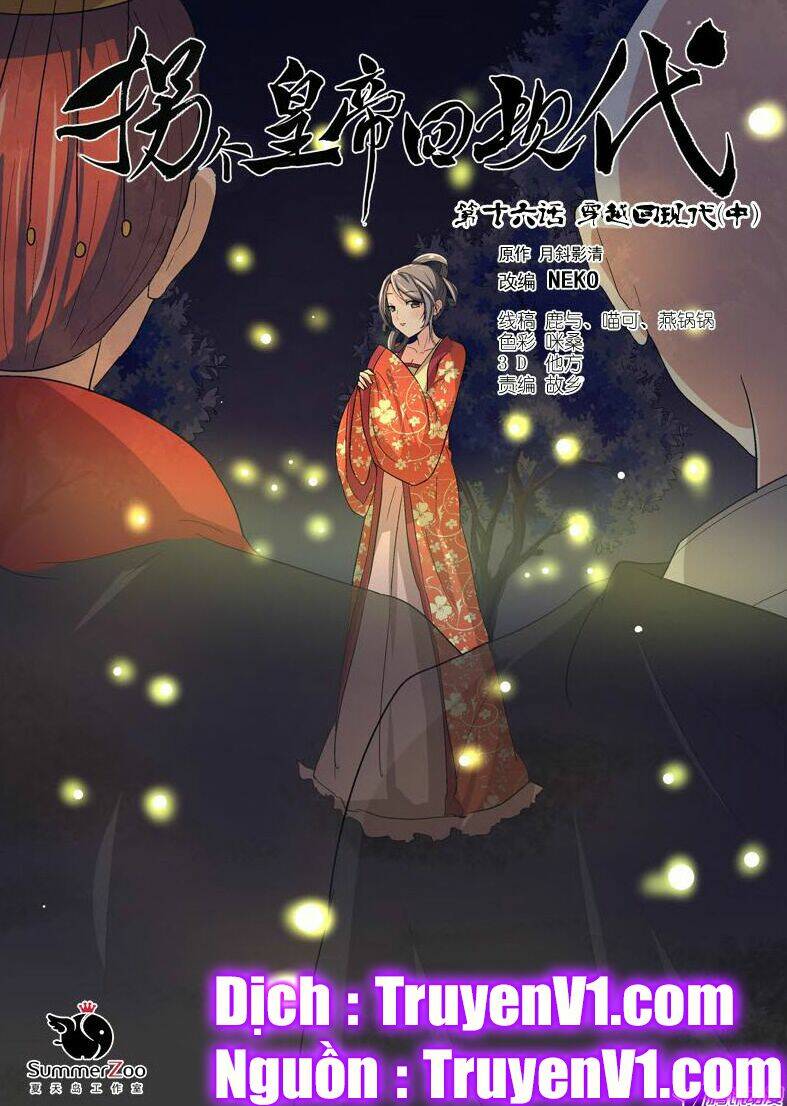 Bắt Cóc Hoàng Đế Về Hiện Đại: Chapter 41