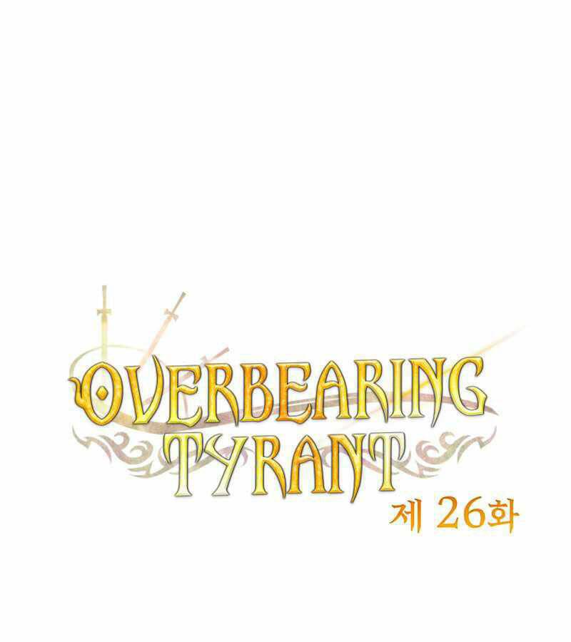 Bạo Chúa Cường Hoành: Chapter 26