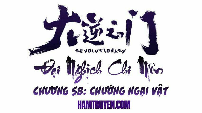 Đại Nghịch Chi Môn: Chapter 58